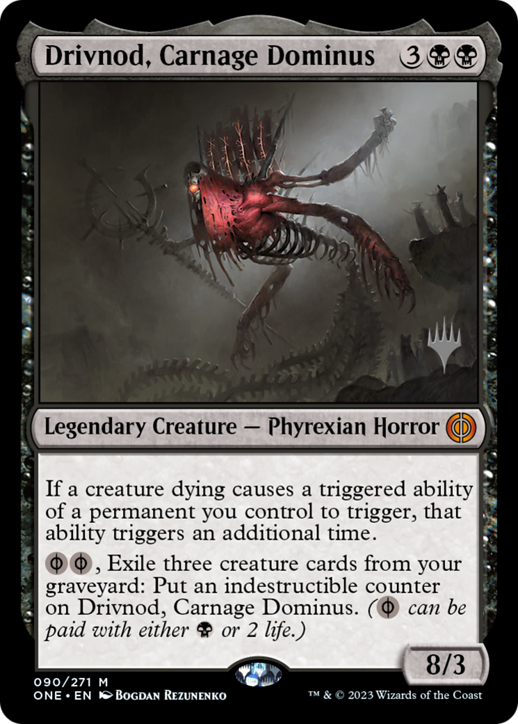 Drivnod, Carnage Dominus (PPONE-90P) - Phyrexia: All Will Be One Promos Foil