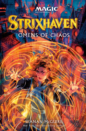 MAGIC THE GATHERING NOVEL: STRIXHAVEN - OMENS OF CHAOS HARD COVER