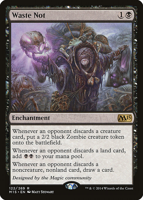 Waste Not [M15 - 122]