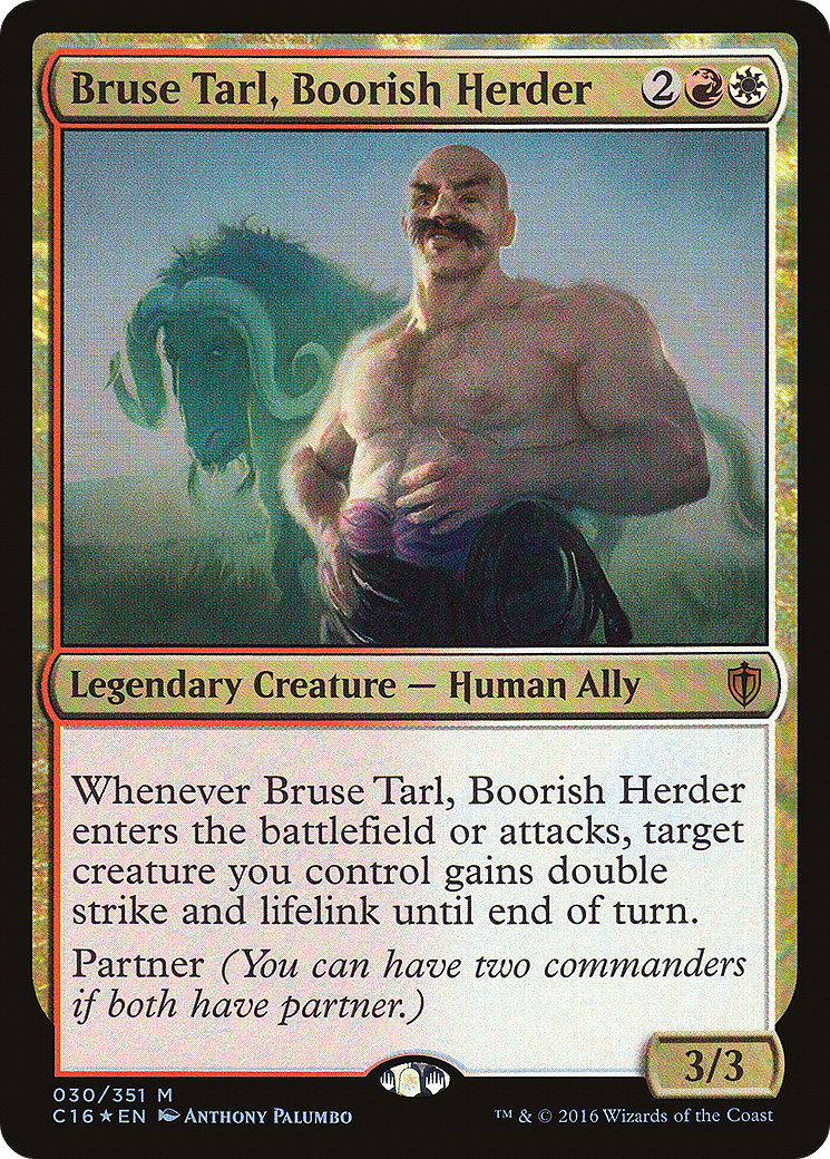 Bruse Tarl, Boorish Herder [c16 - 30]
