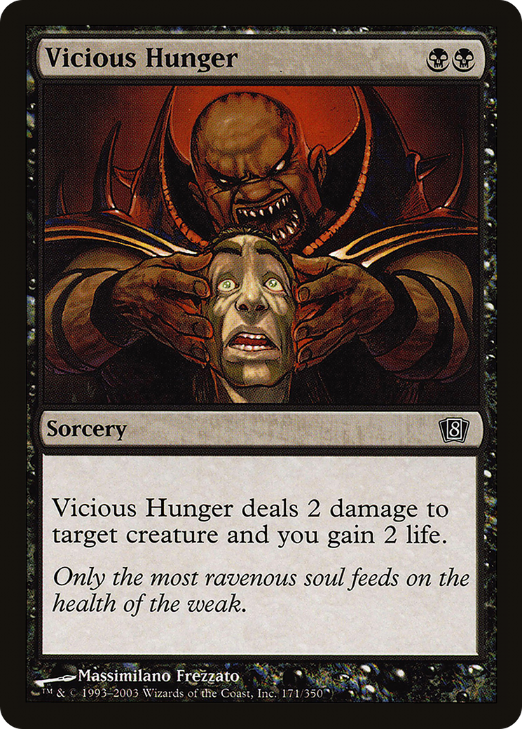 Vicious Hunger (8ED-171★) - Eighth Edition Foil