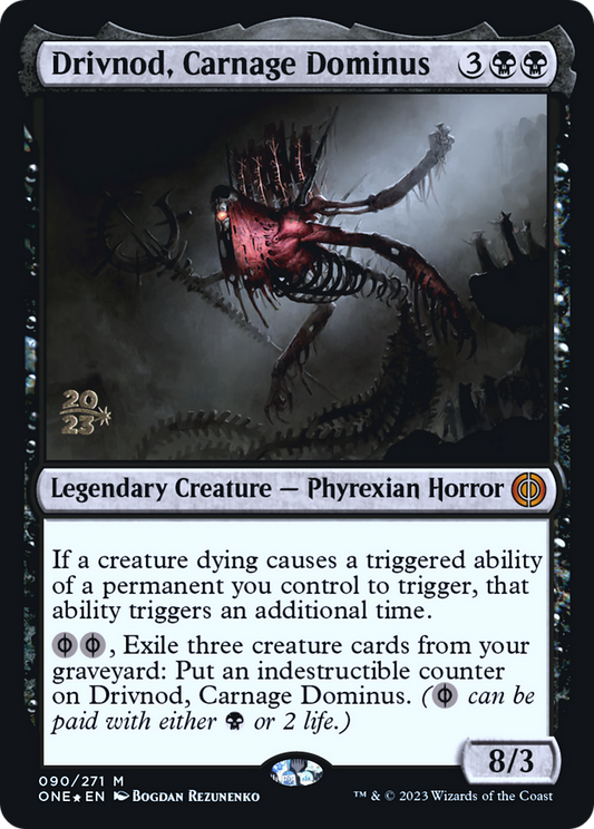 Drivnod, Carnage Dominus (PRE-90S) - Phyrexia: All Will Be One Promos Foil