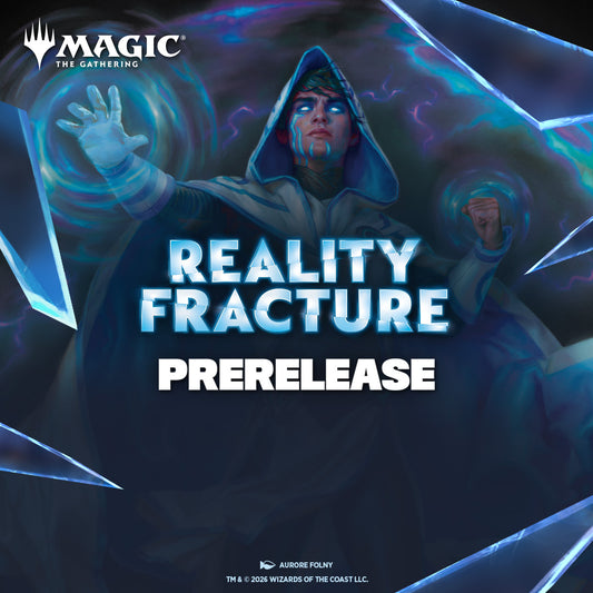 Reality Fracture Two Headed Giant Prerelease Sept 27th 4pm