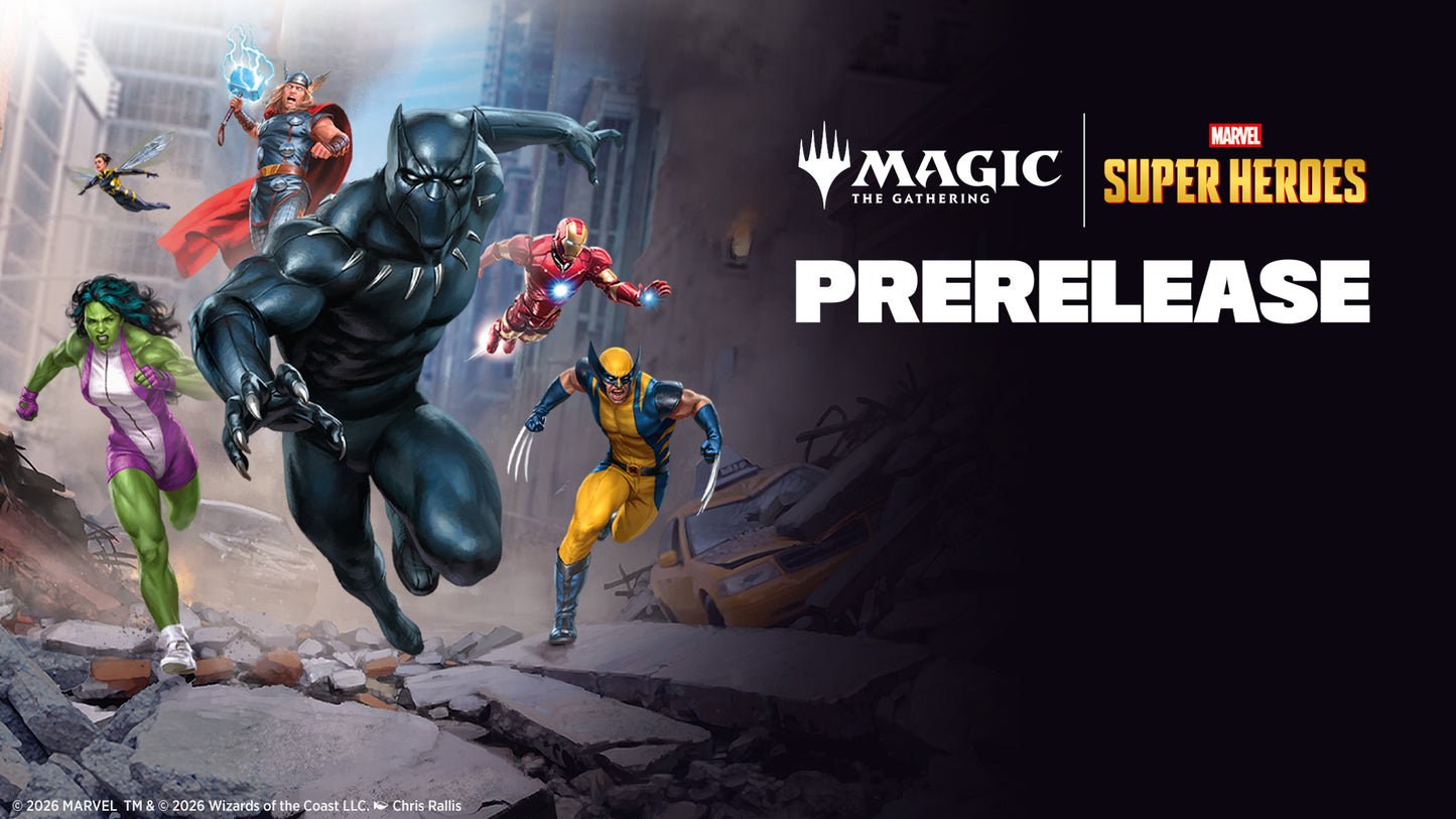 Magic: The Gathering- Marvel Super Heroes Prerelease June 20th 4PM