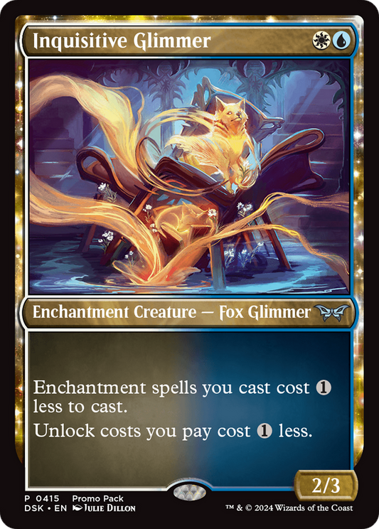 Inquisitive Glimmer (PPDSK-415) - Duskmourn: House of Horror: (enchantment) Foil